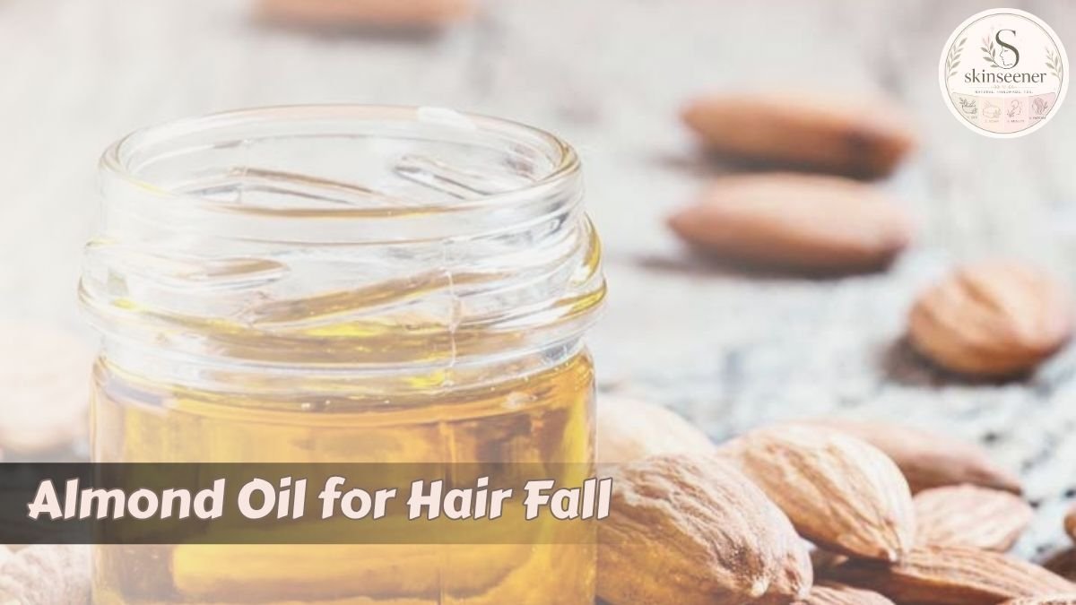 Almond Oil for Hair Fall