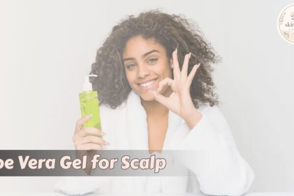 Aloe Vera Gel for Scalp