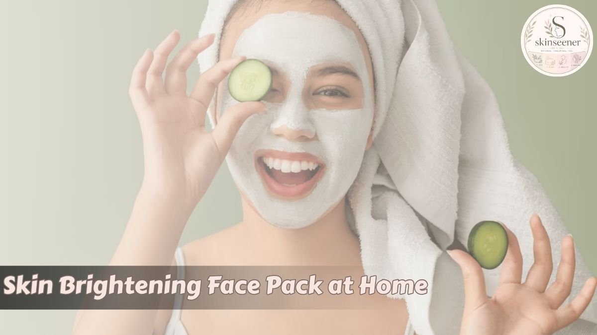 Skin Brightening Face Pack at Home